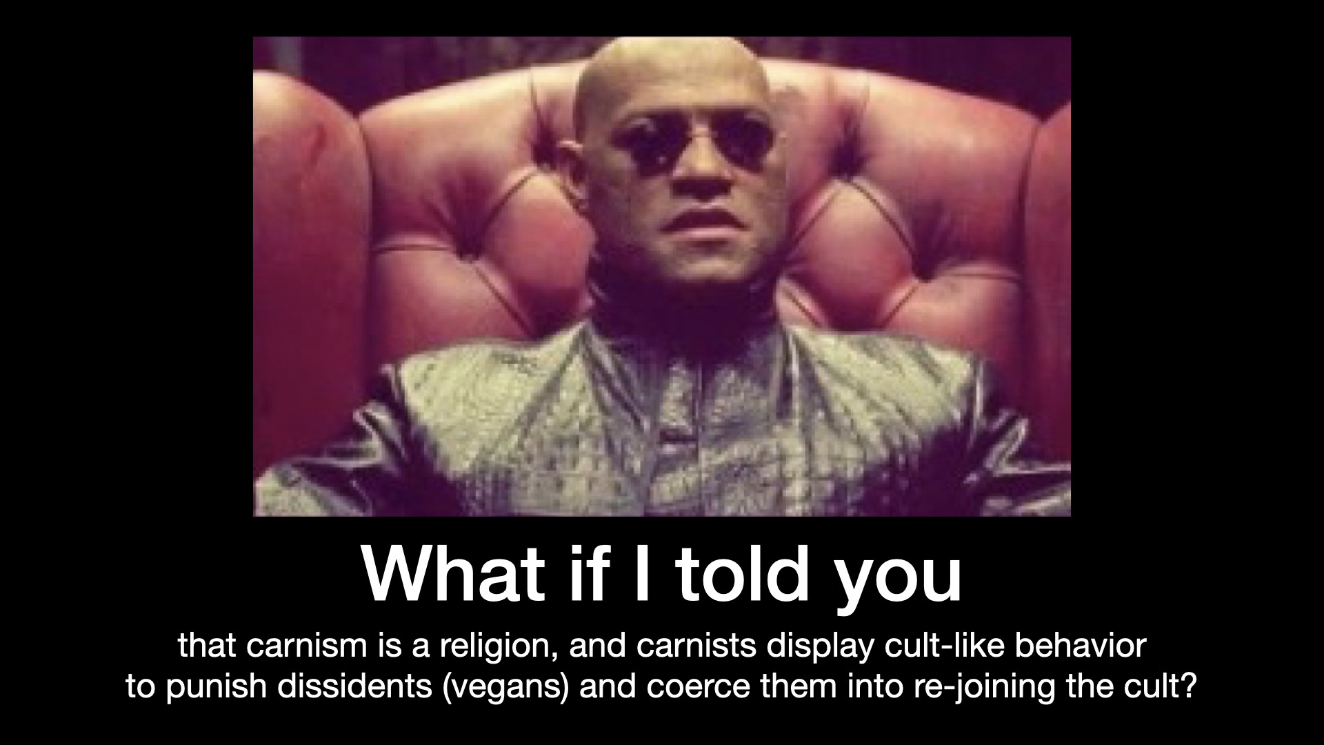 Morpheus carnism cult meme